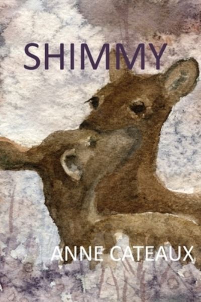 Cover for Anne Cateaux · Shimmy (Paperback Book) (2021)