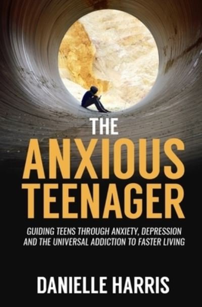 Cover for Vtr Publishing · The Anxious Teenager (Pocketbok) (2021)