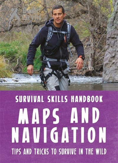 Cover for Bear Grylls · Bear Grylls Survival Skills Handbook: Maps and Navigation - Bear Grylls Survival Skills (Paperback Bog) (2017)