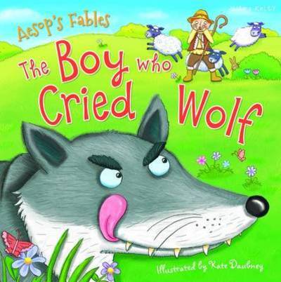 Aesop Boy Cried Wolf - Kelly Miles - Books - Miles Kelly Publishing Ltd - 9781786170002 - November 1, 2016