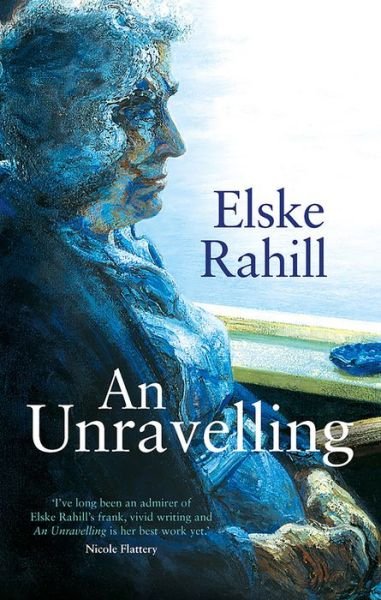 Cover for Elske Rahill · An Unravelling (Hardcover Book) (2019)
