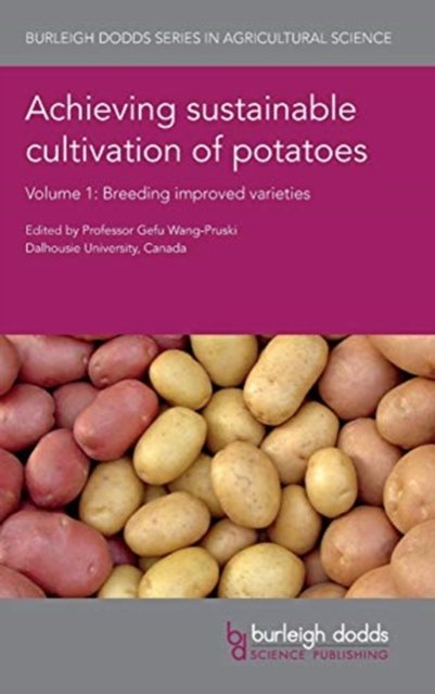 Cover for Gefu Wang-Pruski · Achieving Sustainable Cultivation of Potatoes Volume 1: Breeding Improved Varieties - Burleigh Dodds Series in Agricultural Science (Inbunden Bok) (2018)