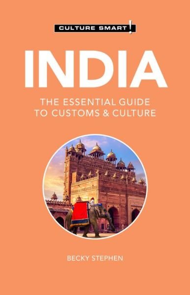 Cover for Becky Stephen · India - Culture Smart!: The Essential Guide to Customs &amp; Culture - Culture Smart! (Paperback Bog) [Revised edition] (2021)