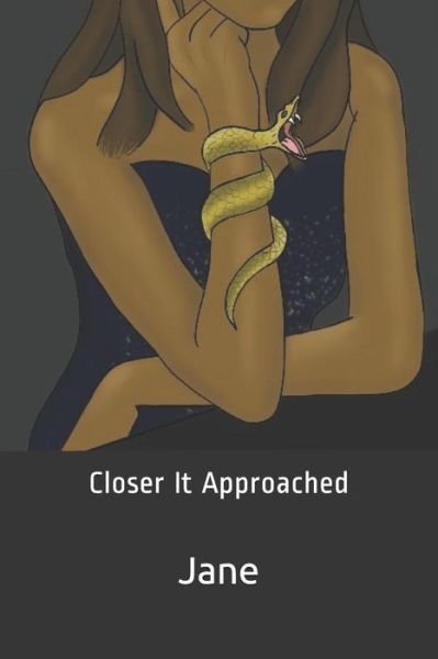 Cover for Jane · Closer It Approached (Paperback Book) (2018)