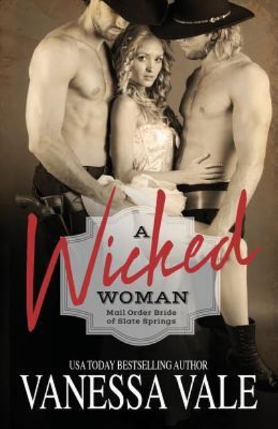 Cover for Vanessa Vale · Wicked Woman (Book) (2019)