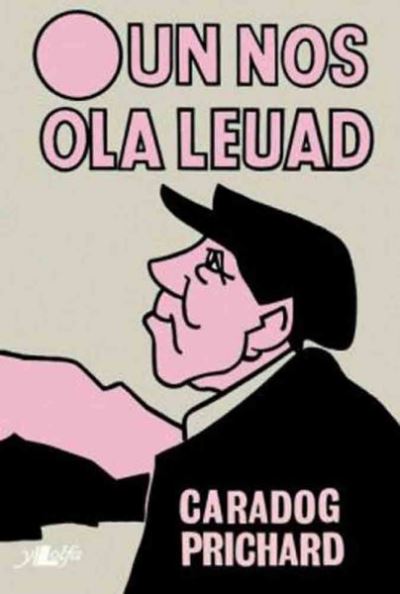 Cover for Caradog Prichard · Un Nos Ola Leuad (Paperback Book) (2022)