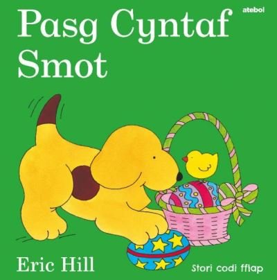 Cover for Eric Hill · Cyfres Smot: Pasg Cyntaf Smot (Inbunden Bok) (2024)
