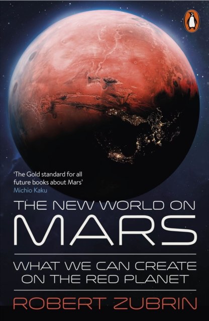 Cover for Robert Zubrin · The New World on Mars: What We Can Create on the Red Planet (Paperback Book) (2024)