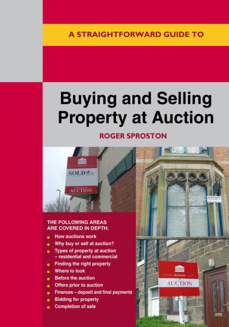 Cover for Roger Sproston · A Straightforward Guide to Buying and Selling Property at Auction: Revised Edition (Paperback Book) (2025)