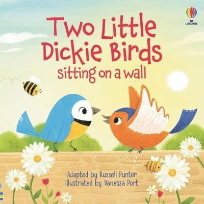 Two Little Dickie Birds sitting on a wall - Picture Books - Russell Punter - Books - Usborne Publishing Ltd - 9781803705002 - March 2, 2023