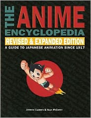 Cover for Jonathan Clements · The Anime Encyclopedia: A Guide to Japanese Animation Since 1917 (Paperback Book) (2007)