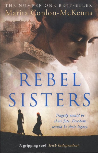 Cover for Marita Conlon-McKenna · Rebel Sisters (Paperback Book) (2016)