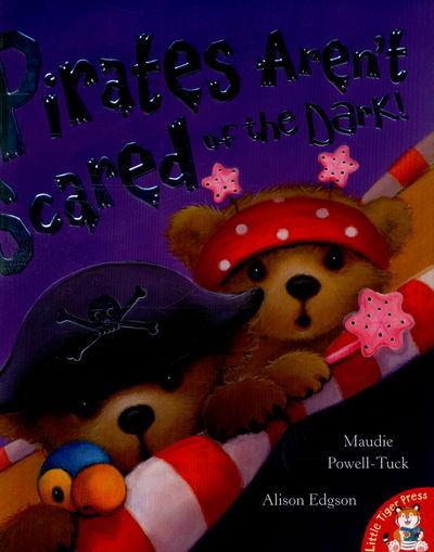 Cover for Maudie Powell-Tuck · Pirates Aren't Scared of the Dark! (Paperback Book) [UK Ed. edition] (2015)