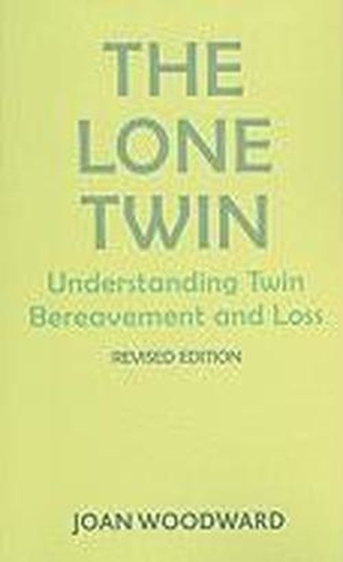 The Lone Twin: Understanding Twin Bereavement and Loss - Joan Woodward - Bücher - Free Association Books - 9781853432002 - 1. Dezember 2009