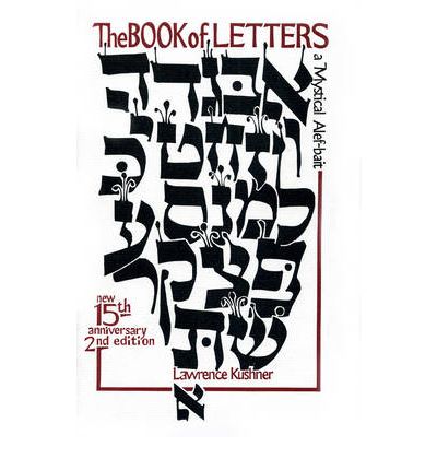 Cover for Lawrence Kushner · The Book of Letters: A Mystical Hebrew Alphabet - Kushner Series (Gebundenes Buch) [2nd 15th Anniversary Ed. edition] (1990)