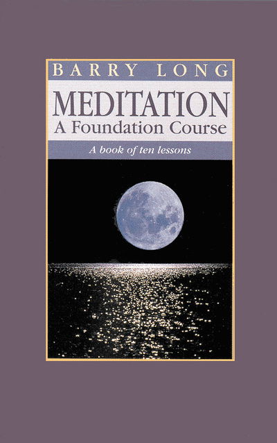 Cover for Barry Long · Meditation: A Book of Ten Lessons (Paperback Bog) [3 Revised edition] (1999)