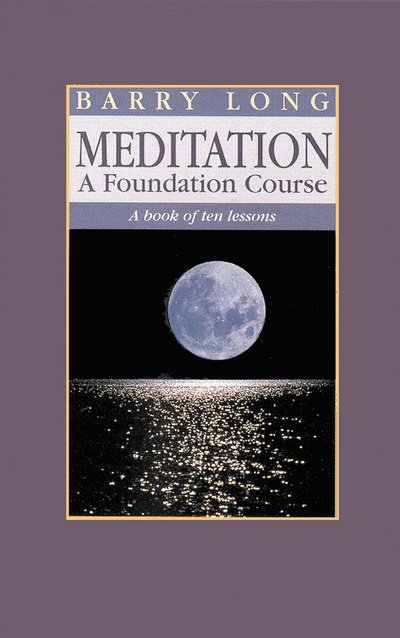 Cover for Barry Long · Meditation: A Book of Ten Lessons (Paperback Book) [3 Revised edition] (1999)