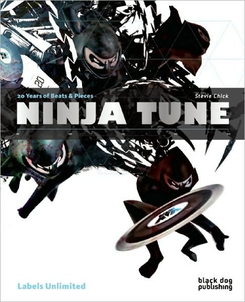 Cover for Stevie Chick · Ninja Tune: 20 Years of Beats &amp; Pieces - Labels Unlimited (Paperback Bog) (2010)