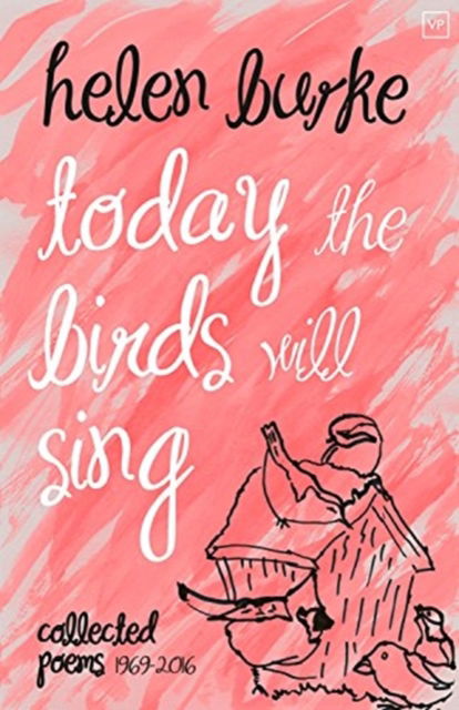 Cover for Helen Burke · Today the Birds Will Sing: Collected Poems (Paperback Book) [2 Revised edition] (2023)