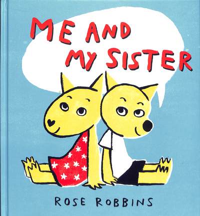 Cover for Rose Robbins · Me and My Sister (Hardcover Book) (2019)