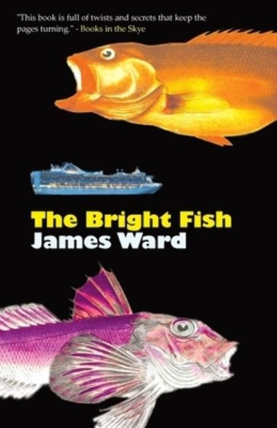 Cover for James Ward · The Bright Fish (Pocketbok) (2021)