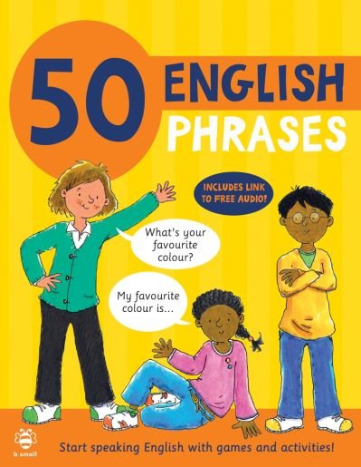Cover for Susan Martineau · 50 English Phrases: Start Speaking English with Games and Activities - 50 Phrases (Paperback Book) (2021)