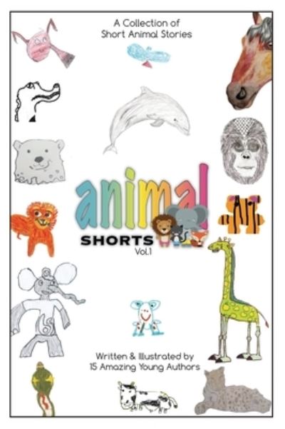 Cover for Kylie T L Thompson · Animal Shorts (Hardcover Book) (2020)