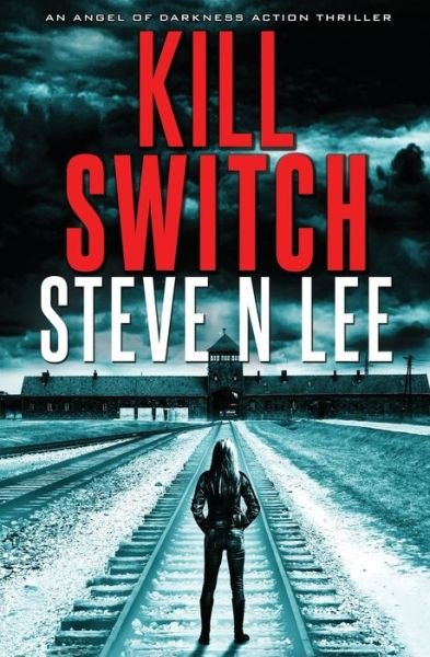 Cover for Steve N Lee · Kill Switch (Paperback Book) (2021)