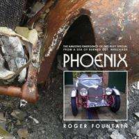 Roger Fountain · Phoenix: The amazing emergence of this Riley Special from a sea of burned out wreckage (Paperback Book) (2019)