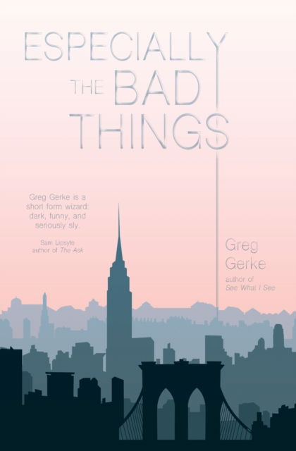 Cover for Greg Gerke · Especially the Bad Things (Paperback Book) (2019)