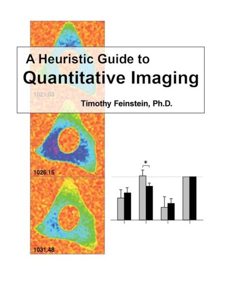 Cover for Timothy Feinstein · Heuristic Guide to Quantitive Imaging (Book) (2023)