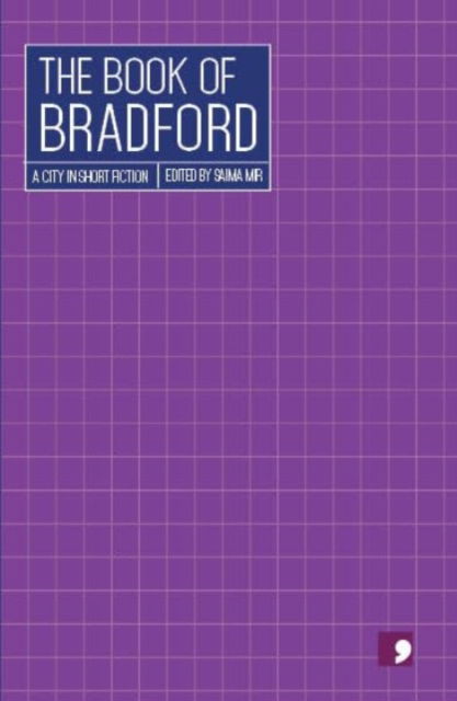The Book of Bradford - - Books - Comma Press - 9781917093002 - October 16, 2025