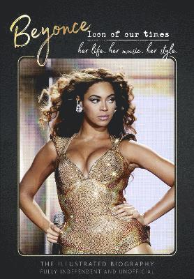 Cover for Carolyn McHugh · Beyonce - Icon of Our Times: Her Life. Her Music. Her Style. (Hardcover Book) (2025)