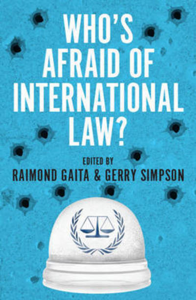 Cover for Raimond Gaita · Who's Afraid of International Law? (Paperback Book) (2017)