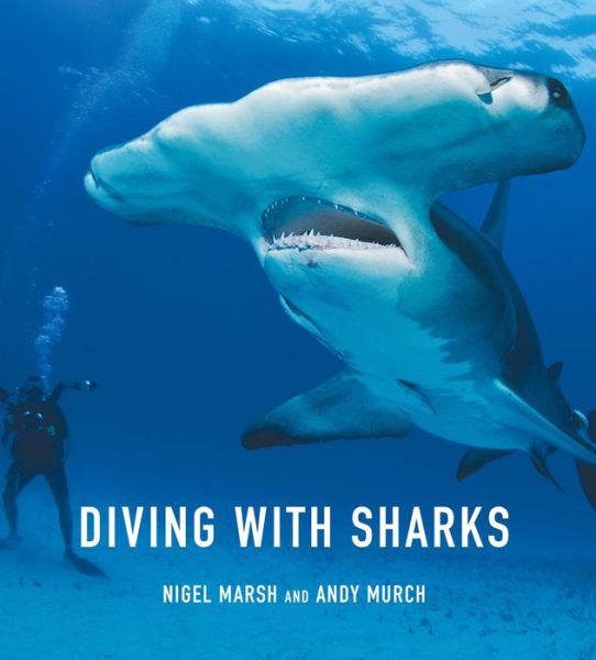 Cover for Nigel Marsh · Diving with Sharks (Paperback Book) (2018)