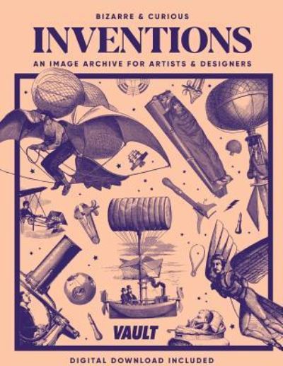 Cover for Kale James · Bizarre and Curious Inventions: An Image Archive for Artists and Designers (Paperback Book) (2019)