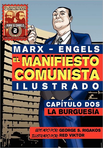 El Manifi Esto Comunista (Ilustrado) - Capitulo DOS: La Burguesia - Karl Marx - Books - Red Quill Books - 9781926958002 - July 11, 2011