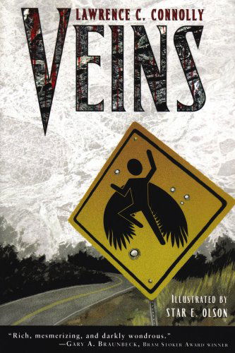 Veins - Lawrence C. Connolly - Books - Fantasist Enterprises - 9781934571002 - August 12, 2008