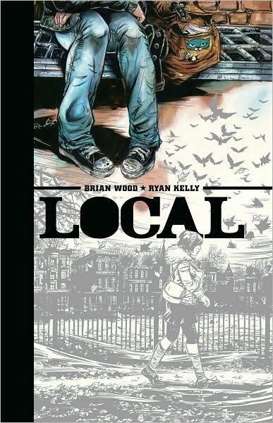Cover for Brian Wood · Local (Hardcover Book) (2013)