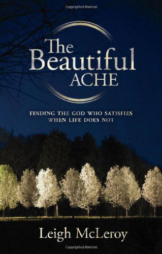 Cover for Leigh McLeroy · The Beautiful Ache (Paperback Book) (2010)