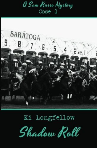 Cover for Ki Longfellow · Shadow Roll: a Sam Russo Mystery (Paperback Book) (2013)