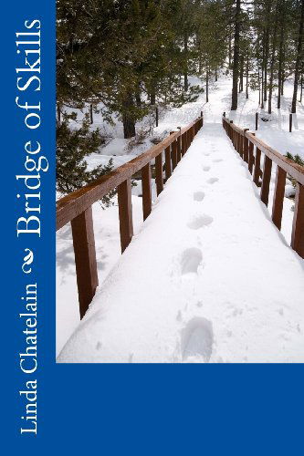 Cover for Linda Chatelain · Bridges of Skills (Paperback Book) (2013)