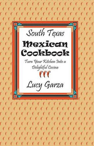 Cover for Lucy M Garza · South Texas Mexican Cookbook (Pocketbok) (1982)