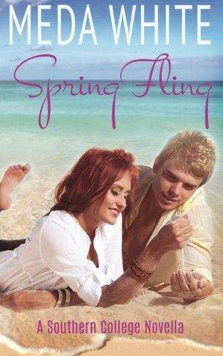 Cover for Meda White · Spring Fling: a Southern College Novella (Southern College Novellas) (Volume 1) (Taschenbuch) (2014)