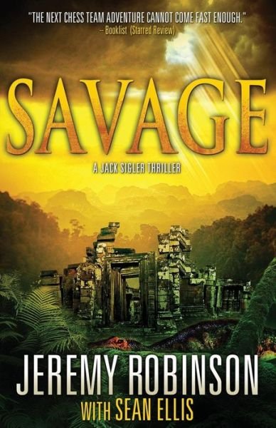 Cover for Sean Ellis · Savage (A Jack Sigler Thriller) (Taschenbuch) (2014)
