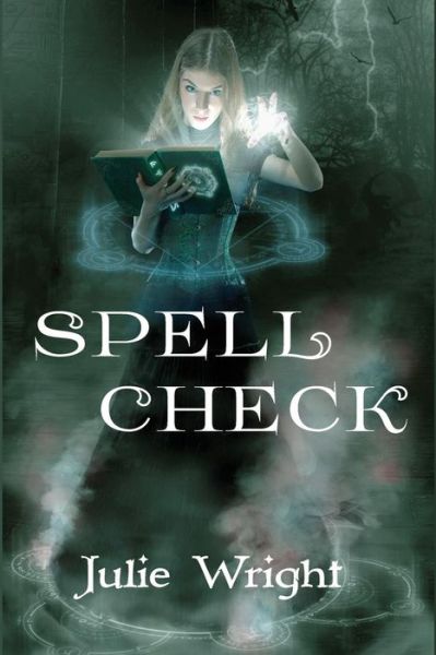 Cover for Julie Wright · Spell Check (Paperback Book) (2014)