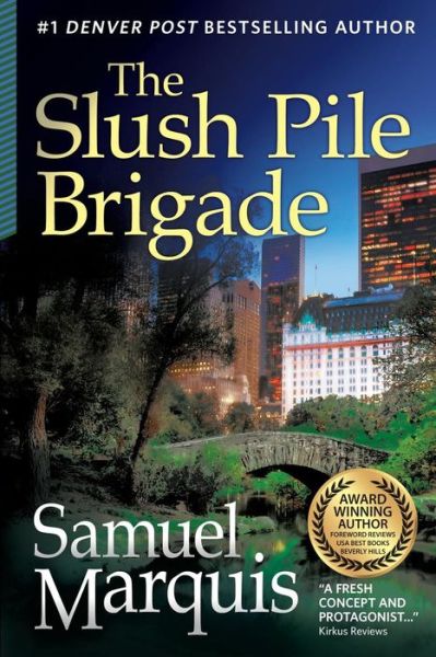 Cover for Samuel Marquis · The Slush Pile Brigade (Paperback Book) (2015)