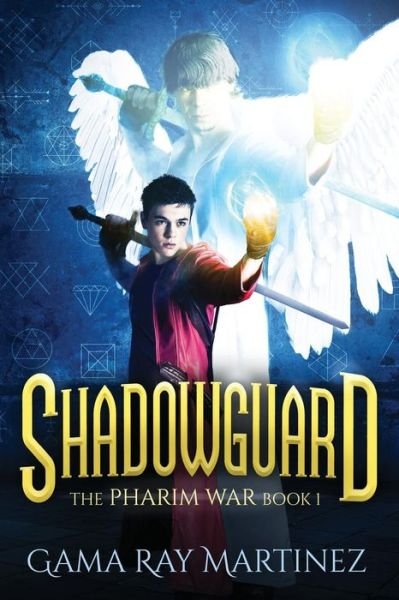 Cover for Gama Ray Martinez · Shadowguard (Paperback Bog) (2015)