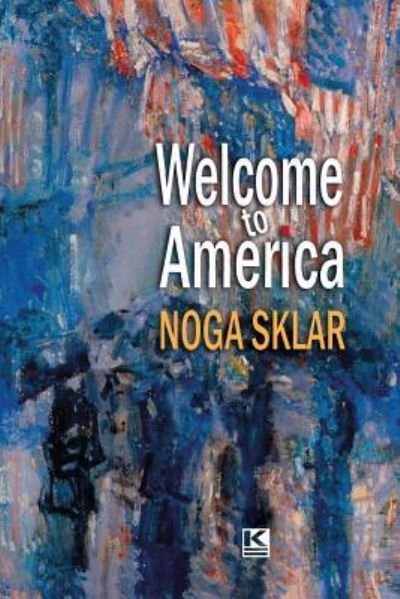 Cover for Noga Sklar · Welcome to America (Taschenbuch) (2015)