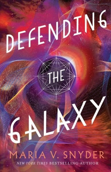 Cover for Maria V Snyder · Defending the Galaxy - Sentinels of the Galaxy (Paperback Bog) (2020)